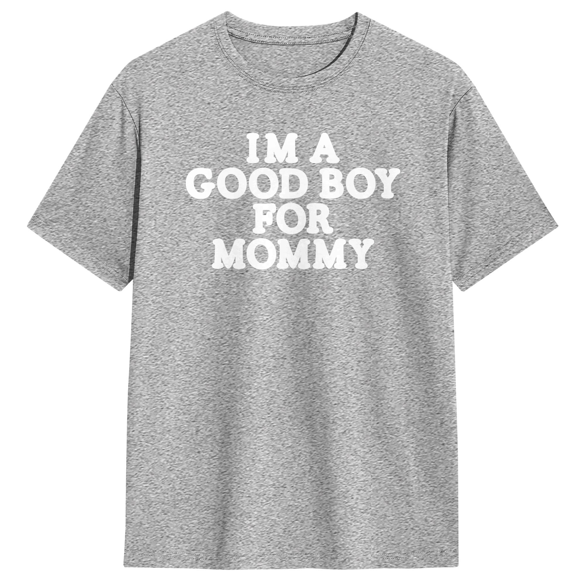 I'm A Good Boy for Mommy T-Shi - огляд і ціна Summer Clothing Ideas For Women